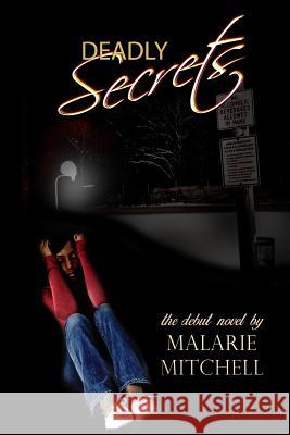Deadly Secrets Malarie a. Mitchell 9781511762670 Createspace - książka