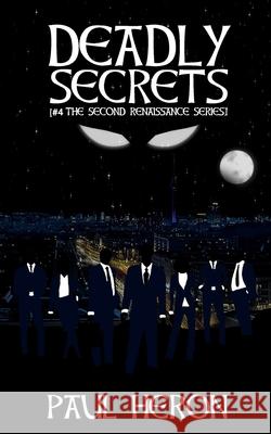 Deadly Secrets Paul Heron 9781671653412 Independently Published - książka