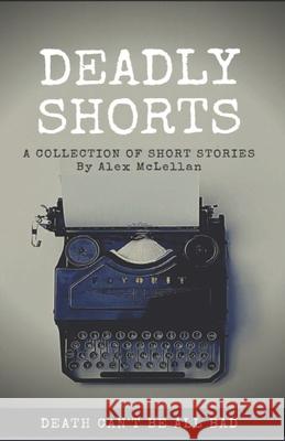 Deadly Shorts Nathan Sher Alex McLellan 9781989887042 ISBN Library and Archives Canada - książka