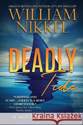 Deadly Tide William Nikkel 9780578906560 Suspense Publishing - książka