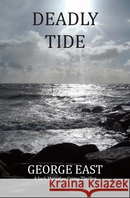 Deadly Tide George East 9781908747082 La Puce Publications - książka