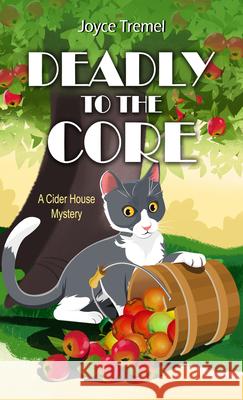 Deadly to the Core Joyce Tremel 9781420526127 Thorndike Press Large Print - książka