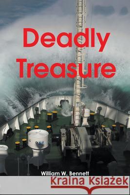 Deadly Treasure William W. Bennett 9781641518147 Litfire Publishing - książka