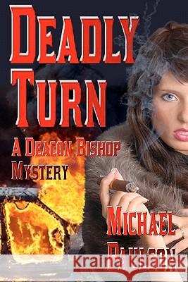 Deadly Turn: b029:9781602150805 Paulson, Michael 9781602150805 Booksforabuck.com - książka