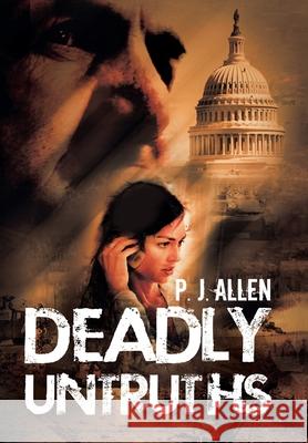 Deadly Untruths P J Allen 9781728322681 Authorhouse - książka