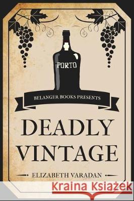 Deadly Vintage Elizabeth Varadan 9781712268469 Independently Published - książka