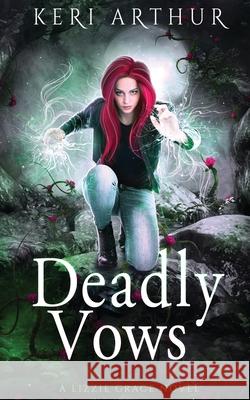 Deadly Vows Keri Arthur 9780648497394 Ka Publishing Pty Ltd - książka