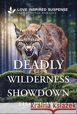Deadly Wilderness Showdown Lisa Weaver 9781335957863 Love Inspired Suspense - książka