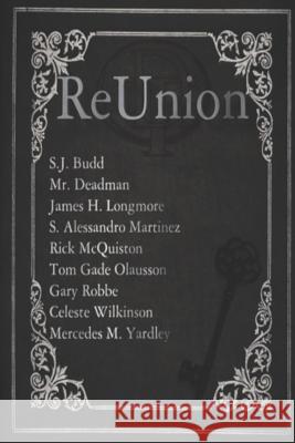 Deadman's Tome Reunion S. J. Budd Deadman                                  James H. Longmore 9781726637985 Independently Published - książka