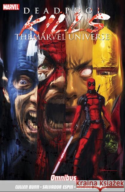 Deadpool Kills The Marvel Universe Omnibus Cullen Bunn 9781846539879 Panini Publishing Ltd - książka