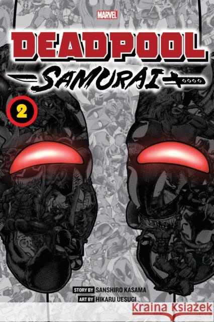 Deadpool: Samurai, Vol. 2 Sanshiro Kasama Hikaru Uesugi 9781974732203 Viz Media, Subs. of Shogakukan Inc - książka