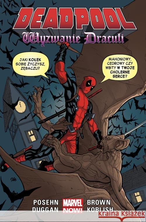 Deadpool T.5 Wyzwanie Drakuli Posehn Brian Duggan Gerry 9788328118935 Egmont - książka