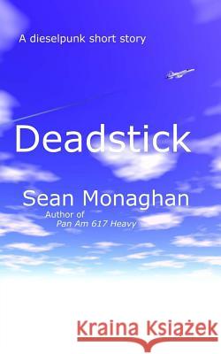 Deadstick Sean Monaghan 9781479366743 Createspace - książka