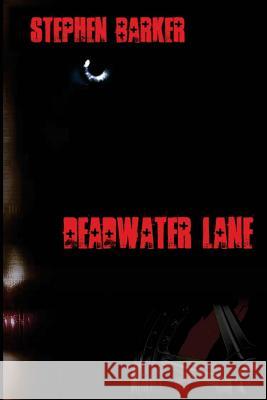 Deadwater Lane Stephen Barker 9781475260250 Createspace - książka