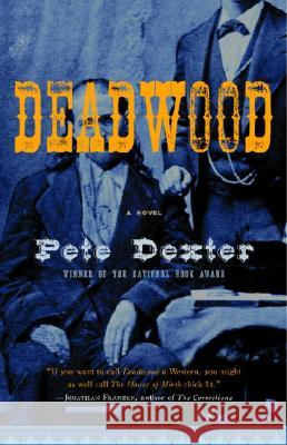 Deadwood Dexter, Pete 9781400079711 Vintage Contemporaries - książka