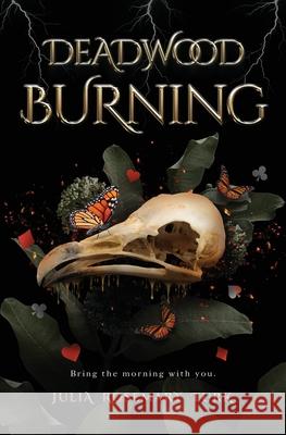 Deadwood Burning Julia Rosemary Turk 9781962876124 Lost Island Press - książka