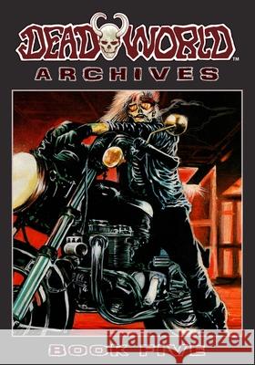 Deadworld Archives: Book Five Mark Bloodworth, Dan Day, David Day 9781942351283 Caliber Comics - książka