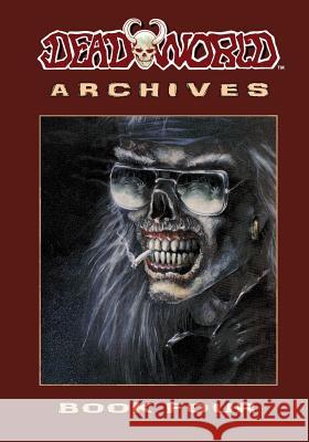 Deadworld Archives: Book Four Mark Bloodworth, Vince Locke, Dan Day 9781942351276 Caliber Comics - książka