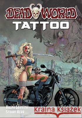 Deadworld: Tattoo Stuart Kerr, Jake Jacobsen, Mike Larson 9781635298642 Caliber Comics - książka