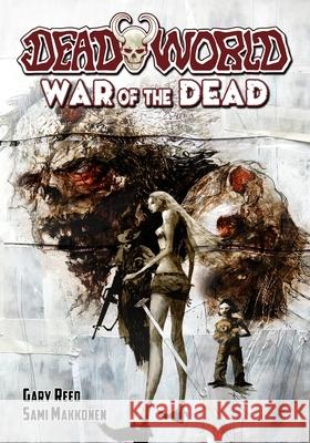 Deadworld: War of the Dead Gary Reed, Sami Makkonen 9781635298406 Caliber Comics - książka