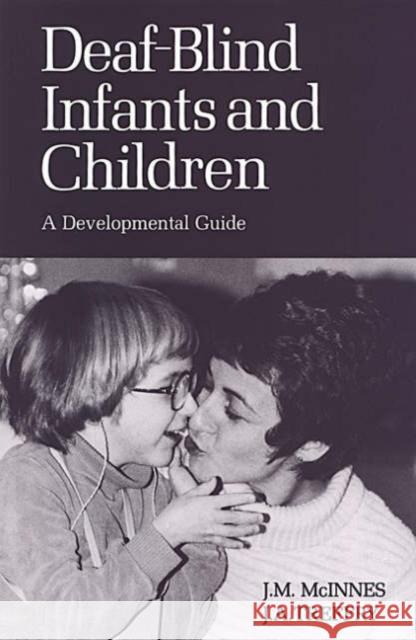 Deaf-Blind Infants and Children: A Developmental Guide McInnes, John 9780802077875 University of Toronto Press - książka