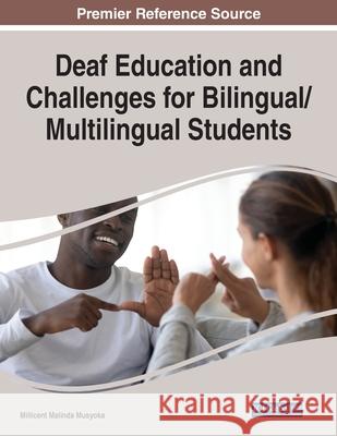 Deaf Education and Challenges for Bilingual/Multilingual Students  9781799881827 IGI Global - książka