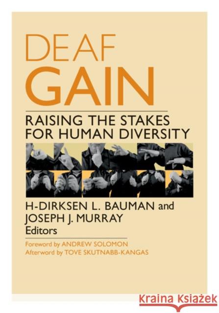 Deaf Gain: Raising the Stakes for Human Diversity H-Dirksen L. Bauman Joseph J. Murray 9780816691210 University of Minnesota Press - książka
