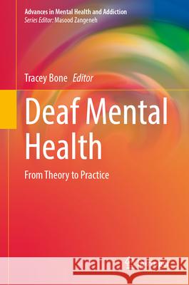 Deaf Mental Health: From Theory to Practice Tracey Bone 9783032062734 Springer - książka