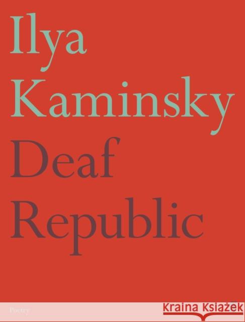 Deaf Republic Ilya Kaminsky 9780571351411 Faber & Faber - książka