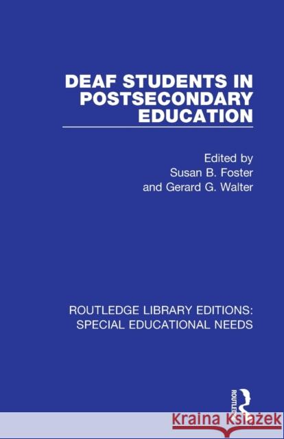 Deaf Students in Postsecondary Education Susan B. Foster Gerard G. Walter 9781138595484 Routledge - książka