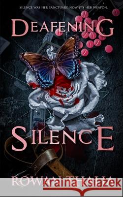 Deafening Silence: A Dark Reverse Harem Romance Rowan Thalia 9781082101793 Independently Published - książka