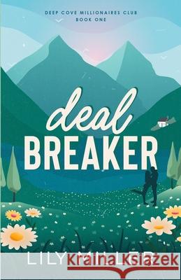 Deal Breaker Lily Miller 9781738289981 Lilymillerauthor - książka