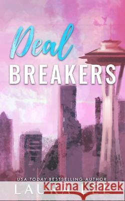 Deal Breakers (Special Edition): A Second Chance Romantic Comedy Laura Lee 9781955134279 Lovestruck Publishing LLC - książka