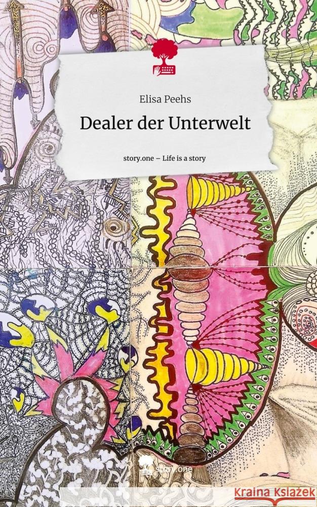 Dealer der Unterwelt. Life is a Story - story.one Peehs, Elisa 9783710830945 story.one publishing - książka
