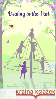 Dealing in the Past Q. T. Porta 9781803810584 Grosvenor House Publishing Ltd - książka
