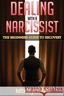 Dealing With a Narcissist Dave Jones 9781738637508 Mike Jones - książka