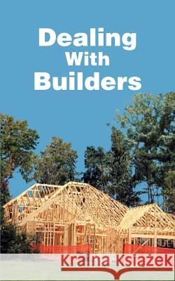 Dealing With Builders Christopher A. Dorris 9780595363513 iUniverse - książka