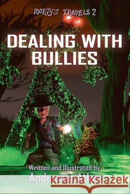 Dealing With Bullies Anderson Atlas, Anderson Atlas 9781949897074 Synesthesia Books - książka