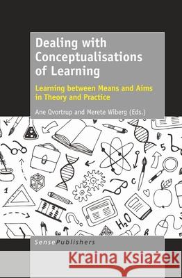 Dealing with Conceptualisations of Learning Ane Qvortrup Merete Wiberg 9789463510271 Sense Publishers - książka