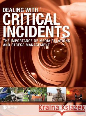 Dealing with Critical Incidents Robert Kirkland 9781516555604 Cognella Academic Publishing - książka