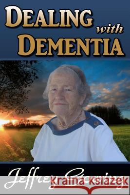 Dealing With Dementia Shinn, Laura 9781470159689 Createspace - książka