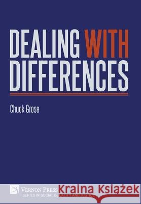 Dealing With Differences Chuck Grose 9781622734405 Vernon Press - książka