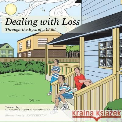 Dealing with Loss: Through the Eyes of a Child Lavett, Valencia 9781481732031 Authorhouse - książka