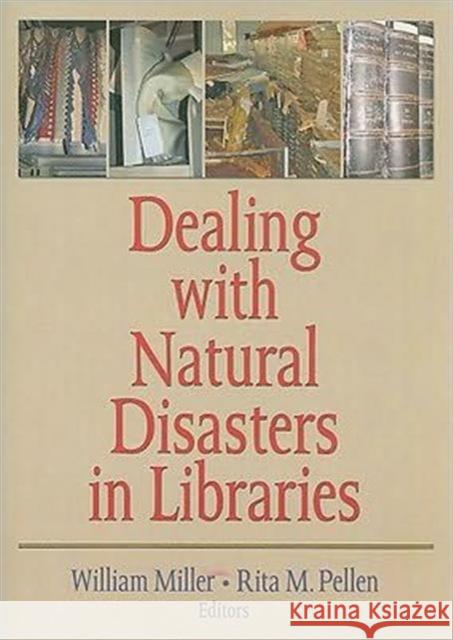 Dealing with Natural Disasters in Libraries Miller, William 9780789036100 Routledge - książka