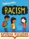 Dealing With...: Racism Jane Lacey 9781445157900 Hachette Children's Group