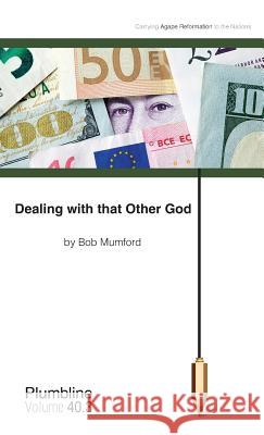 Dealing with that Other God Bob Mumford 9781940054193 Lifechangers Pub. - książka