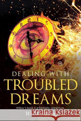 Dealing with Troubled Dreams Willow Love 9781512734522 WestBow Press - książka