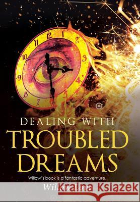 Dealing with Troubled Dreams Willow Love 9781512734539 WestBow Press - książka