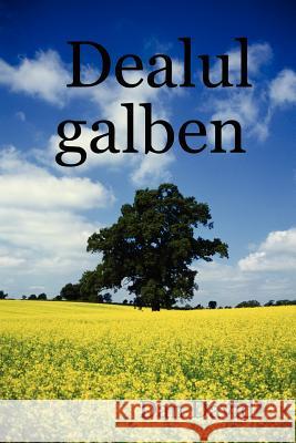 Dealul Galben Dan David 9781430323877 Lulu.com - książka