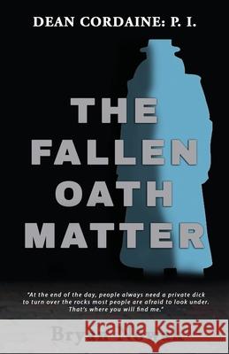 Dean Cordaine: The Fallen Oath Matter Kelly Hartigan 9781734727401 Bryan Nowak - książka